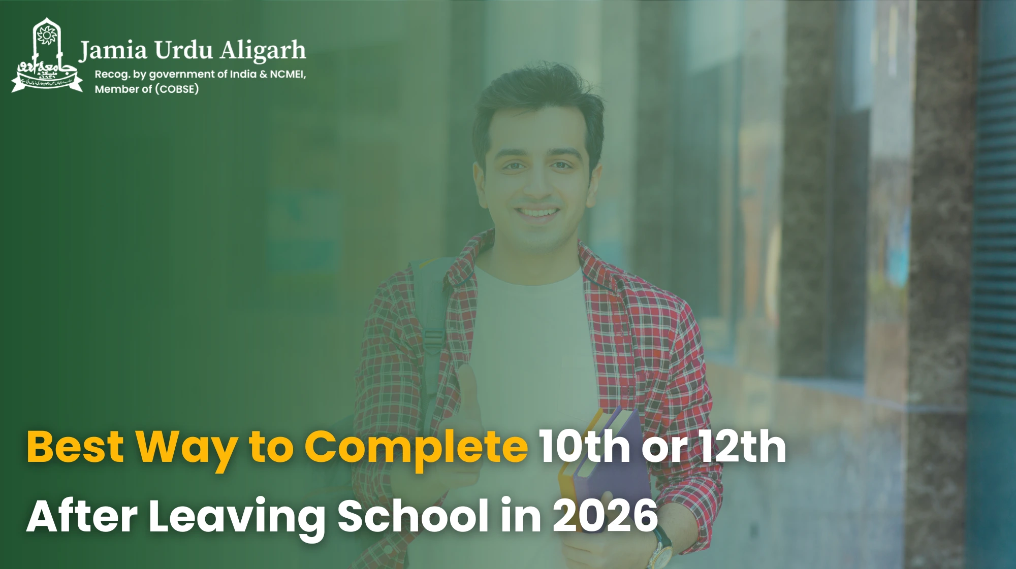 Best Way to Complete 10th or 12th After Leaving School in 2026